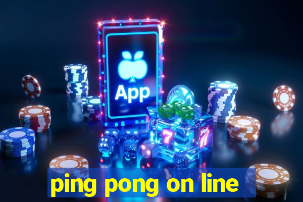 ping pong on line